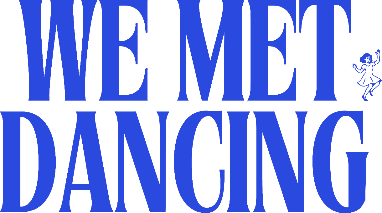 We Met Dancing